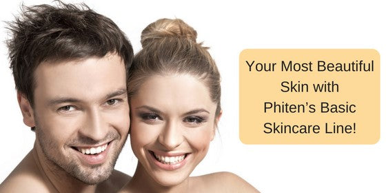 GO BEYOND BASIC FOR YOUR MOST BEAUTIFUL SKIN WITH PHITEN’S AQUA GOLD BASIC SKINCARE LINE