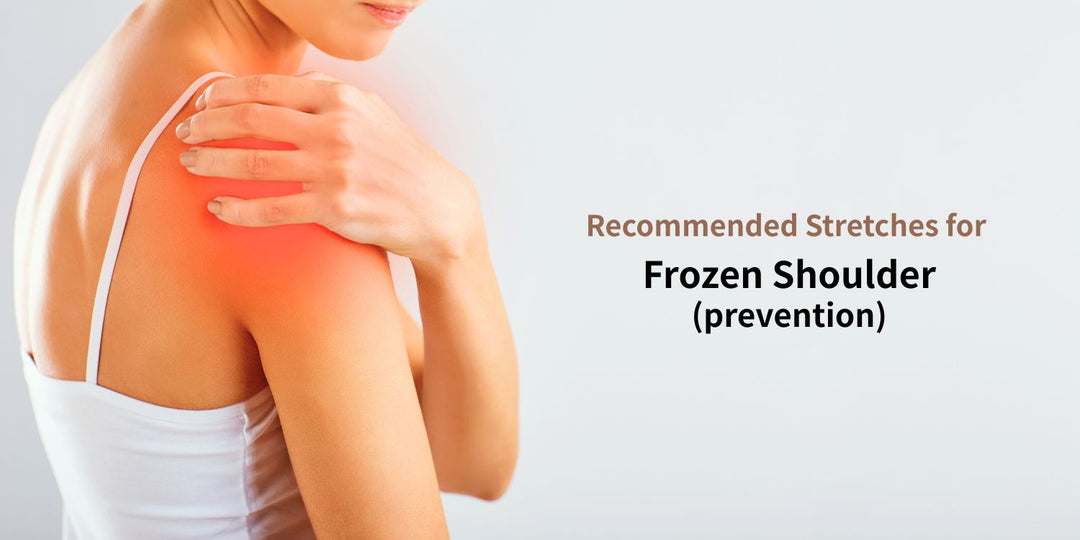 Daily Care: Stretches to Help Prevent Frozen Shoulder